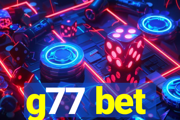 g77 bet